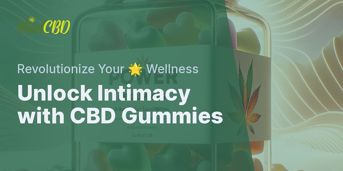 Power Cbd Gummies For Enhanced Intimacy A New Frontier In Sexual Wellness 8579