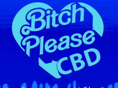 BitchPleaseCBD
