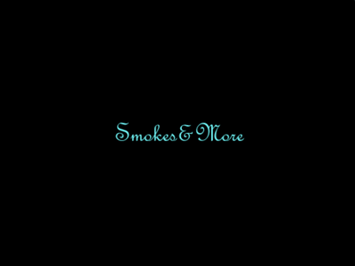 Smokes & More